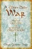 Cover of A Most Holy War by Mark Gregory Pegg 0195171314