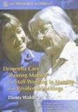 Dementia Care Training Manual for Staff Working in Nursing and Residential Settings (Jkp Resource Materials)