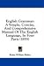 English Grammar: A Simple, Concise, And Comprehensive Manual Of The English Language, In Four Parts (1855)