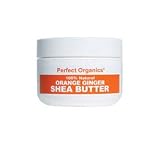 Perfect Organics Orange Ginger Shea Butter