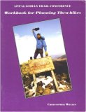 Appalachian Trail Conference Workbook for Planning Thru-Hikes