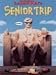 National Lampoon's Senior Trip