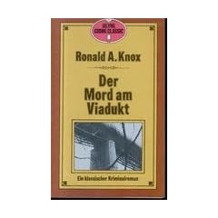 Roland A. Knox: Der Mord am Viadukt - Heyne Crime Classics