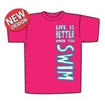 ImageSport Swim Life Is Better T-Shirt