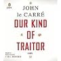 Our Kind of Traitor: A Novel by John Le Carr�