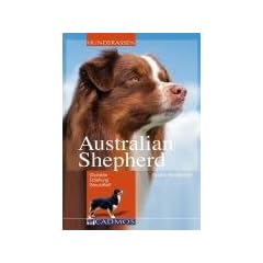 Australian Shepherd: Charakter - Erziehung - Gesundheit
