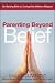 Parenting Beyond Belief: On Raising Ethical, Caring Kids Without Religion