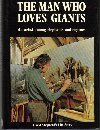 The man who loves giants : an artist among elephants and engines : David Shepherd's autobiography