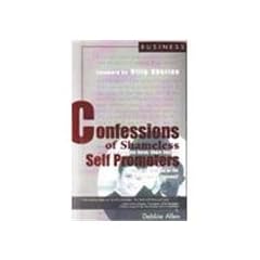 Confessions of Shameless Self Promoters