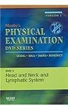 Mosby's Physical Examination Video Series: DVD 3: Head and Neck and Lymphatic System, Version 2, 1e