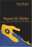 Beyond the Market: The Social Foundations of Economic Efficiency