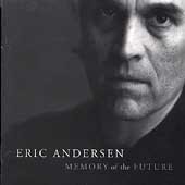 Eric Andersen - Memory of the Future - Zortam Music