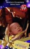 Newborn Conspiracy (Intrigue) (Intrigue)