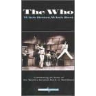 Click here to buy Who's Better, Who's Best: The Videos by  John Entwistle, Kenney Jones, Keith Moon, Pete Townshend, and Roger Daltrey .