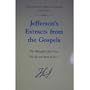 Jefferson's Extracts from the Gospels: The Philosophy of Jesus and the Life and Morals of Jesus (The Papers of Thomas Jefferson, Second Ser.)