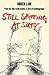 Still Spitting at Sixty: From the '60s to My Sixties, A Sort of Autobiography