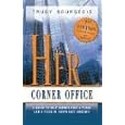 Her Corner Office: A Guide To Help Women Find A Place And A Voice In Corporate America (Second Edition)
