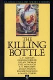 The killing bottle : classic English short stories