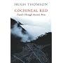 Cochineal Red: Travels Through Ancient Peru