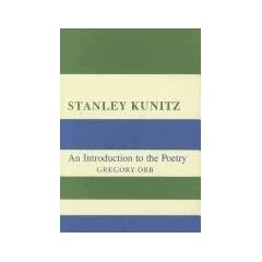 Stanley Kunitz: An Introduction to the Poetry