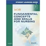 student learning guide for fundamental concepts and skills for nursing 3th third edition