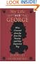 My Life with George: What I Learned about Joy from One Neurotic (and Very Expensive) Dog (Wheeler Hardcover)