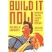 Build It Now: Socialism for the Twenty-First Century
