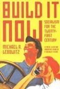 Build It Now: Socialism for the Twenty-First Century under Marxism in The Books Store