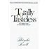 Totally Tasteless: The Collected Works (So Far) of Blanche Knott