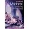 On Madness & Bedlam
