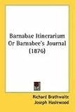 Barnabae Itinerarium or Barnabee's Journal (1876)
