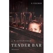 Tender Bar (Gebundene Ausgabe)