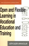 OPEN & FLEXIBLE LEARNING IN VOCATIONAL EDUCATION AND TRAINING (The Open and Distance Learning Series)