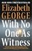 With No One as Witness (Thomas Lynley and Barbara Havers Novels)