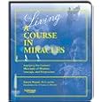 Living A Course in Miracles by Kenneth Wapnick and The Foundation for A Course in Miracles