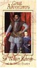 Great Adventures: Sir Walter Raleigh by Kultur Video