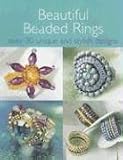 Beautiful Beaded Rings: Over 30 Unique and Stylish Designs