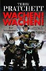 Wachen. Wachen. Ein Scheibenwelt- Comic.
