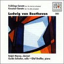 Beethoven: Fr�hlings-Sonate; Kreutzer-Sonate
