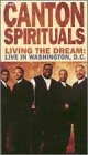 Canton Spirituals: Living the Dream-Live in Washington