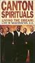 Canton Spirituals: Living the Dream-Live in Washington [VHS]