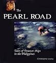 The Pearl Road: Tales of Treasure Ships in the Philippines