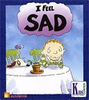 I Feel Sad (Kid-to-Kid Books)