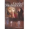 Guided Meditations for Children by Jane Reehorst