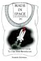 MADE IN SPACE: Space Investor's Guide To The Next Revolution
