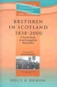 Brethren in Scotland 1838-2000: A Social Study of an Evangelical Movement (Studies in Evangelical History and Thought)