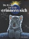Die Kinder der Erde erinnern sich.