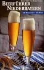 Produkt-Bild: Bierf&uuml;hrer Niederbayern: Alle Brauereien, alle Biere