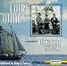 Fair Winds: Traditional Sea Songs &amp; Chanteys