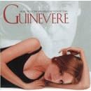 Guinevere: Music From The Miramax Motion Picture